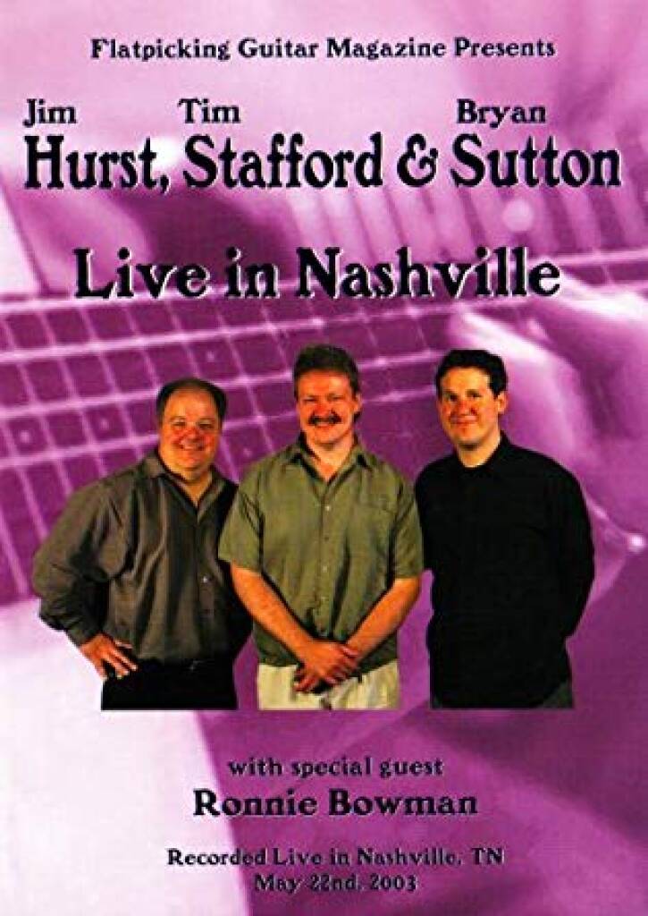 Hurst, Strafford and Sutton Live In Nashville