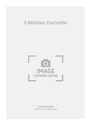 3 Mobiles Clarinette