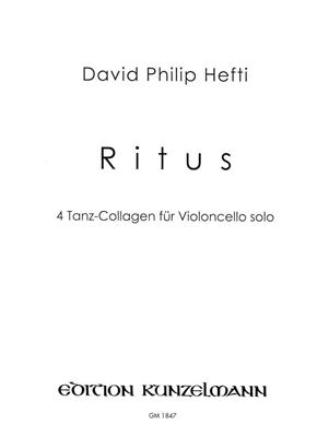 Ritus, 4 Tanz-Collagen Für Violoncello Solo