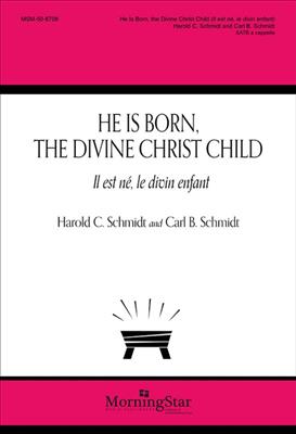 He Is Born, the Divine Christ Child